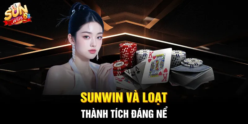 SUNWIN và loạt thành tích đáng nể